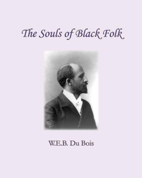 Cover for W E B Du Bois · The Souls of Black Folk (Paperback Book) (2010)