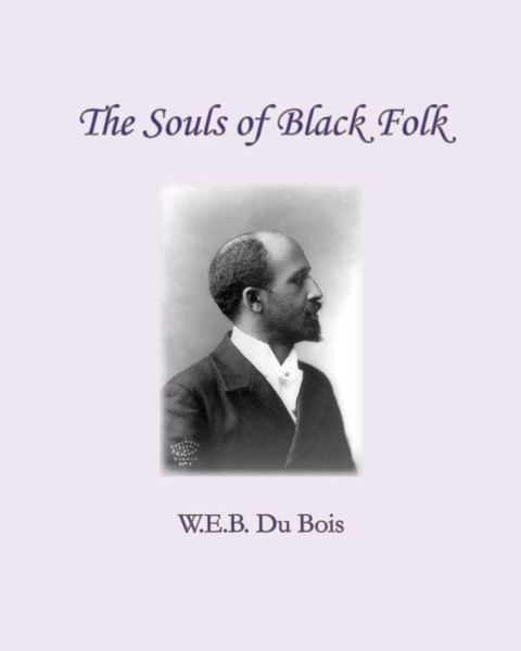 Cover for W E B Du Bois · The Souls of Black Folk (Pocketbok) (2010)