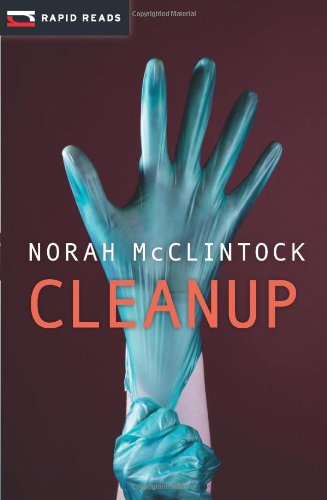 Cover for Norah Mcclintock · Cleanup (Rapid Reads) (Paperback Book) (2012)