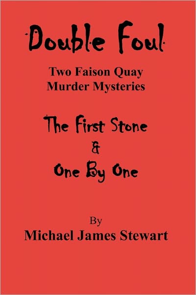 Cover for Michael James Stewart · Double Foul: 'the First Stone' and 'one by One' (Taschenbuch) (2011)