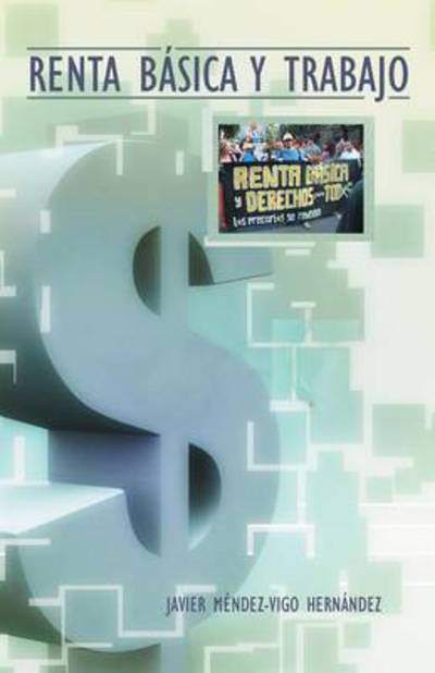 Cover for Javier Mendez-vigo Hernandez · Renta Basica Y Trabajo (Paperback Book) (2013)