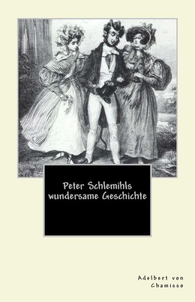 Cover for Adelbert Von Chamisso · Peter Schlemihls Wundersame Geschichte (Paperback Bog) (2012)