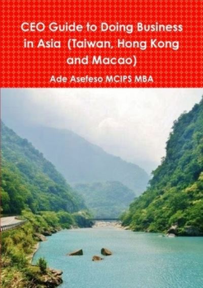 Cover for Ade Asefeso Mcips Mba · Ceo Guide to Doing Business in Asia (Book) (2012)