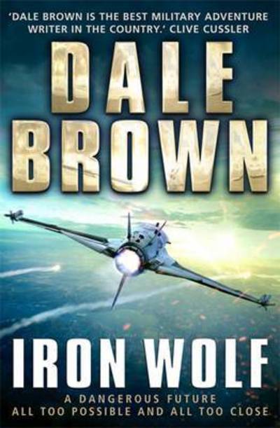 Cover for Dale Brown · Iron Wolf (Buch) (2016)