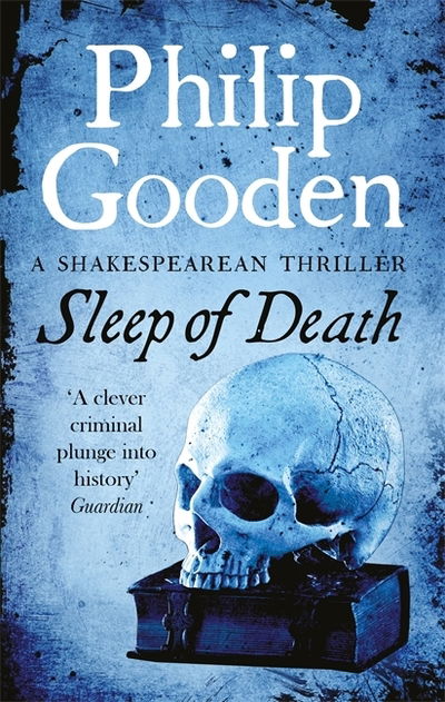 Sleep of Death: Book 1 in the Nick Revill series - Nick Revill - Philip Gooden - Books - Little, Brown Book Group - 9781472133540 - March 5, 2020
