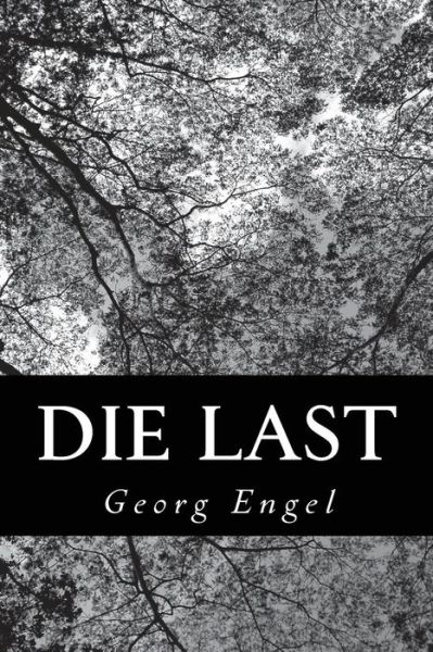 Cover for Georg Engel · Die Last (Paperback Book) [German edition] (2012)