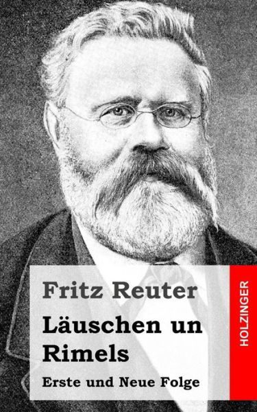 Cover for Fritz Reuter · Lauschen Un Rimels: Erste Und Neue Folge (Taschenbuch) (2013)