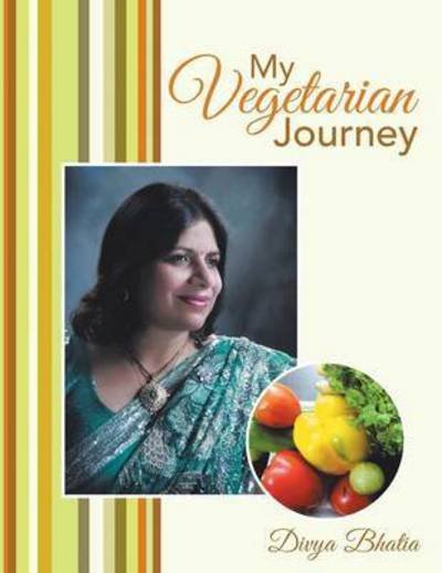 Cover for Divya Bhatia · My Vegetarian Journey (Taschenbuch) (2014)