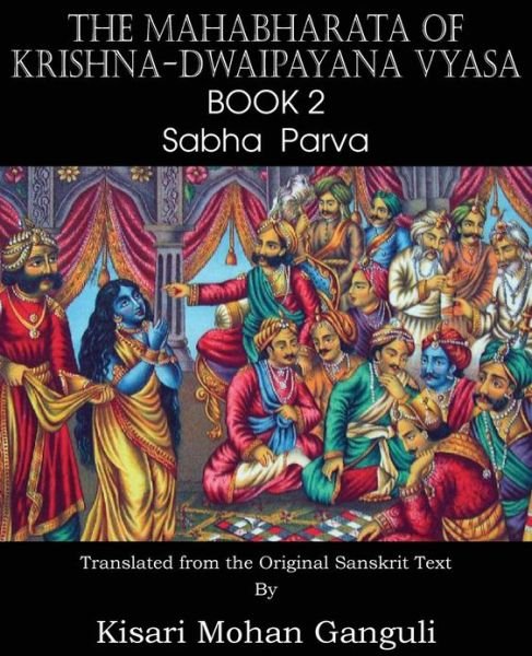 Cover for Krishna-dwaipayana Vyasa · The Mahabharata of Krishna-dwaipayana Vyasa Book 2 Sabha Parva (Paperback Book) (2013)