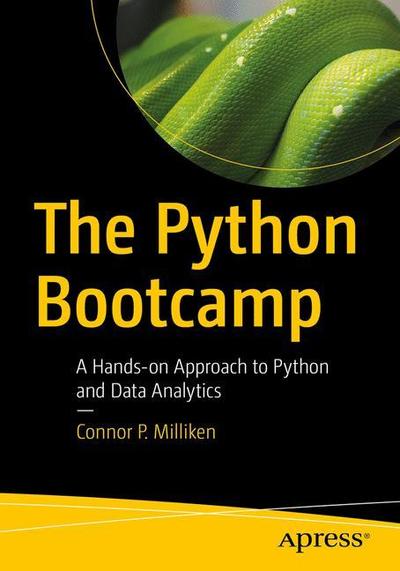 Cover for Connor P. Milliken · Python Projects for Beginners: A Ten-Week Bootcamp Approach to Python Programming (Paperback Book) [1st edition] (2019)