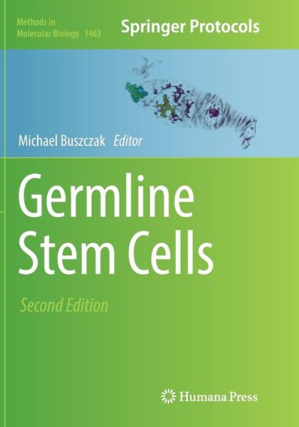 Cover for Germline Stem Cells - Methods in Molecular Biology (Paperback Book) [Softcover reprint of the original 2nd ed. 2017 edition] (2018)