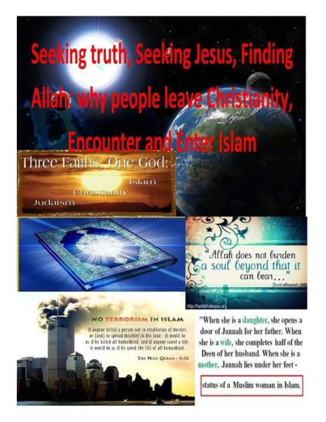 Cover for Mr Faisal Fahim · Seeking Truth, Seeking Jesus, Finding Allah: Why People Leave Christianity, Encounter and Enter Islam (Paperback Book) (2014)