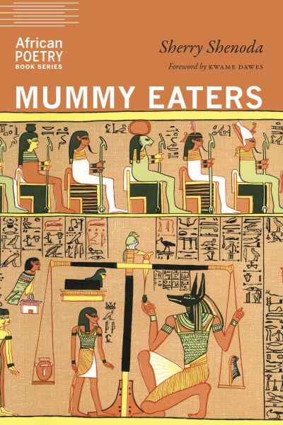 Cover for Sherry Shenoda · Mummy Eaters - African Poetry Book (Paperback Book) (2022)