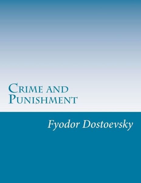 Cover for Fyodor Mikhailovich Dostoevsky · Crime and Punishment (Paperback Book) (2014)