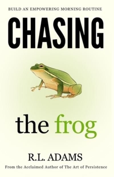 Cover for R L Adams · Chasing the Frog (Paperback Book) (2015)