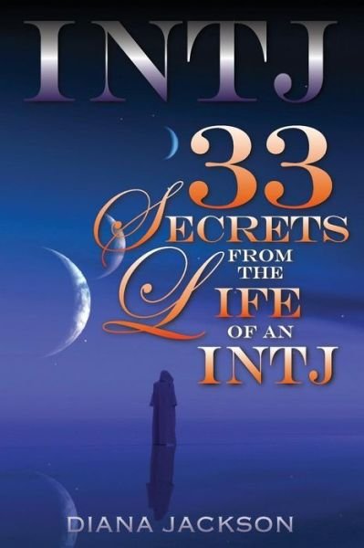 Cover for Diana Jackson · Intj 33: Secrets from the Life of an Intj (Paperback Book) (2015)