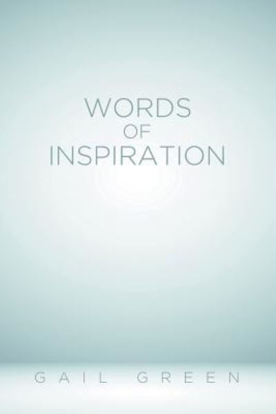 Cover for Gail Green · Words of Inspiration (Paperback Book) (2015)