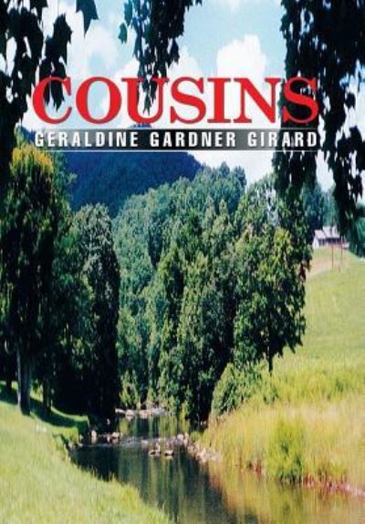 Cover for Geraldine Gardner Girard · Cousins (Hardcover Book) (2015)