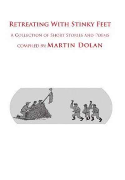 Cover for Martin Dolan · Retreating With Stinky Feet (Hardcover Book) (2016)