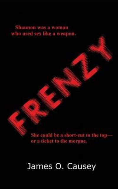 Cover for James O. Causey · Frenzy (Hardcover Book) (2018)