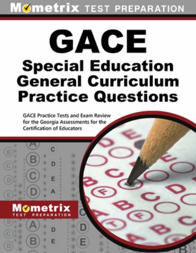 Cover for Mometrix Test Prep · Gace Special Education General Curriculum Practice Questions (Book) (2020)