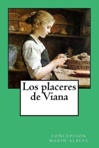 Cover for Concepcion Marin Albesa · Los Placeres de Viana (Paperback Book) (2015)