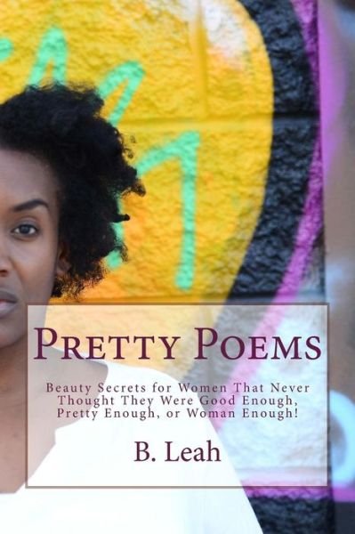 Cover for B Leah · Pretty Poems (Paperback Book) (2015)