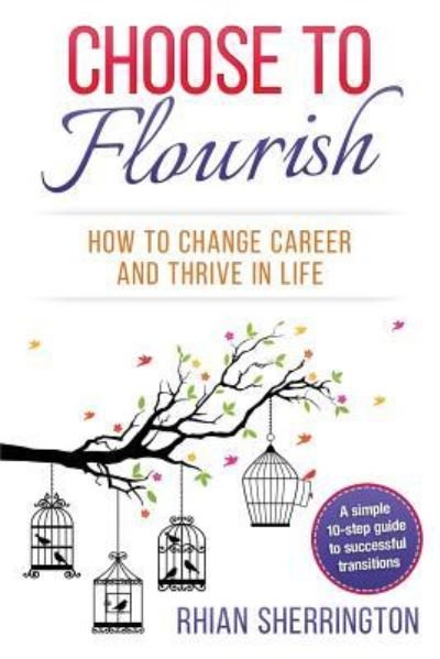Cover for Rhian Sherrington · Choose to Flourish (Paperback Book) (2015)