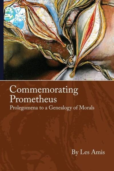 Cover for Les Amis · Commemorating Prometheus (Paperback Bog) (2016)