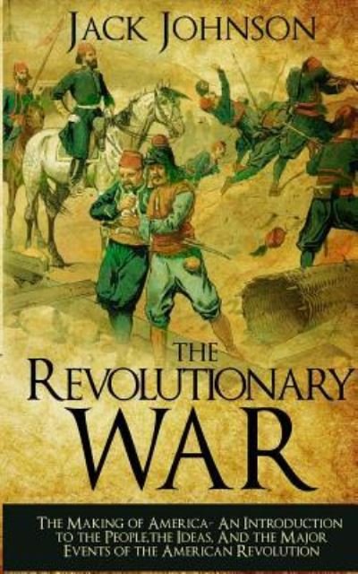 Cover for Jack Johnson · The revolutionary War (Paperback Book) (2016)