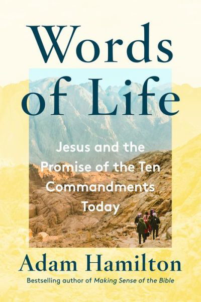 Cover for Adam Hamilton · Words of Life: Jesus and the Promise of the Ten Commandments Today (Hardcover Book) (2020)