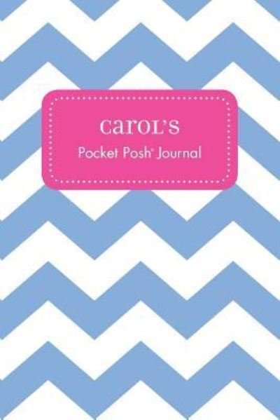 Carol's Pocket Posh Journal, Chevron - Andrews McMeel Publishing - Books - Andrews McMeel Publishing - 9781524801540 - March 11, 2016
