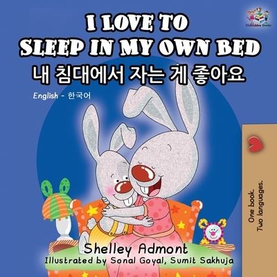 Cover for Shelley Admont · I Love to Sleep in My Own Bed English Korean Bilingual Book (Paperback Book) (2019)
