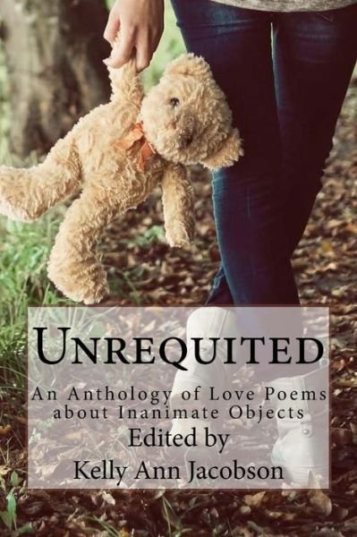 Cover for Kelly Ann Jacobson · Unrequited (Paperback Book) (2016)