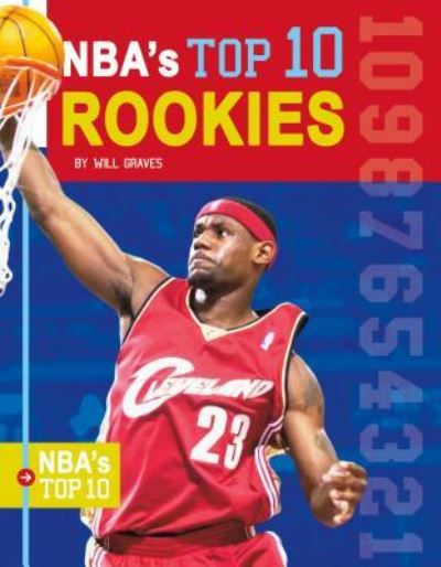 Cover for Will Graves · Nba's Top 10 Rookies (Hardcover Book) (2018)