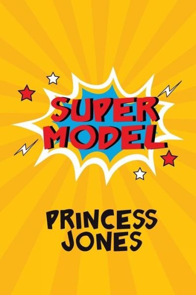 Cover for Princess Jones · Super Model (Paperback Book) (2016)