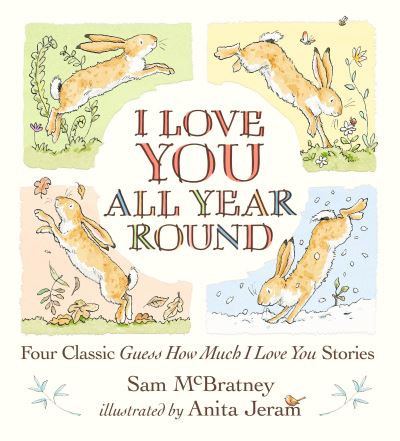 I Love You All Year Round - Sam McBratney - Livros - Candlewick - 9781536228540 - 13 de setembro de 2022