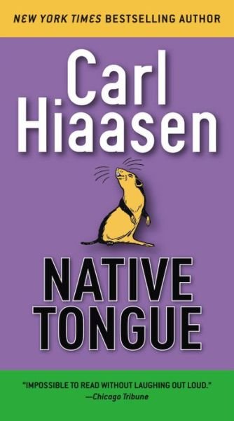 Cover for Carl Hiaasen · Native Tongue (Paperback Book) (2018)