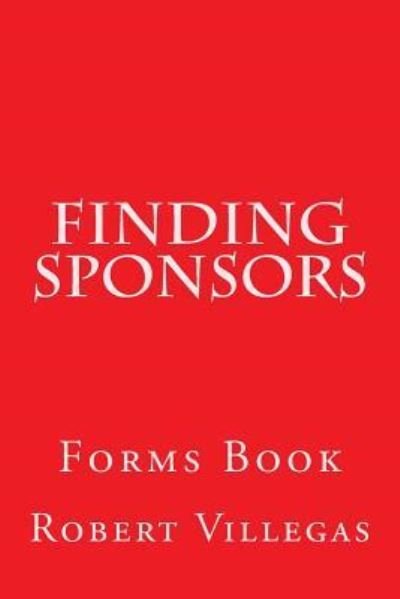 Cover for Robert Villegas · Finding Sponsors (Pocketbok) (2016)