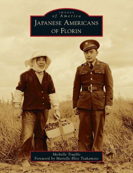 Cover for Michelle Trujillo · Japanese Americans of Florin (Hardcover Book) (2021)