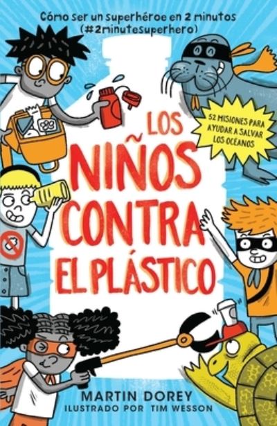 Cover for Martin Dorey · Los Niños Contra el Plástico (Book) (2022)