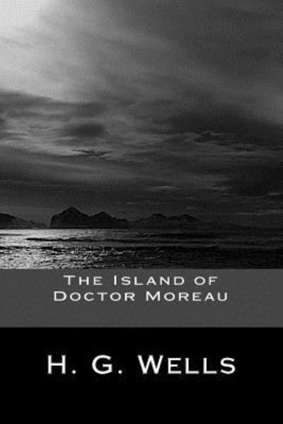 Cover for Herbert George Wells · The Island of Doctor Moreau (Paperback Book) (2017)