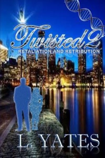 Cover for L Yates · Twisted Retaliation and Retribution (Paperback Bog) (2017)