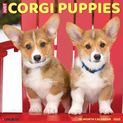 Cover for Willow Creek Press · Just Corgi Puppies 2025 12 X 12 Wall Calendar (Kalender) (2024)