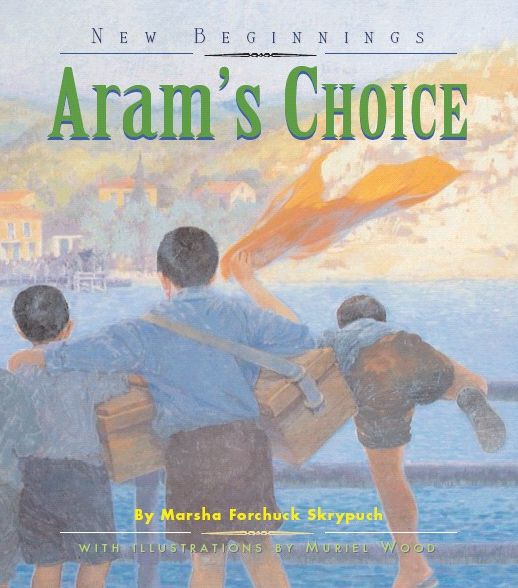 Cover for Marsha Forchuk Skrypuch · Aram's Choice (Paperback Book) (2006)