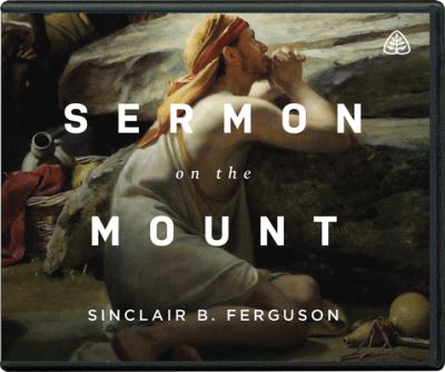 Cover for Sinclair B. Ferguson · Sermon on the Mount (CD) (2016)