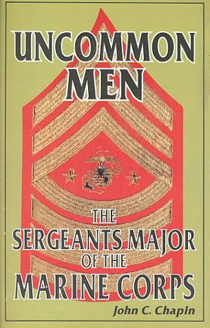 Cover for John C. Chapin · Uncommon Men: the Sergeants Major of the Marine Corps (Paperback Book) (2007)