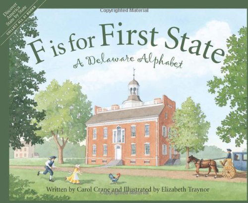 Cover for Carol Crane · F is for First State: a Delaware Alphabet (Discover America State by State) (Hardcover Book) (2005)