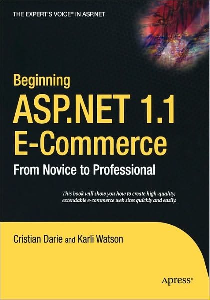 Cover for Karli Watson · Beginning Asp.net 1.1 E-commerce: from Novice to Professional (Paperback Book) [2 Rev edition] (2004)