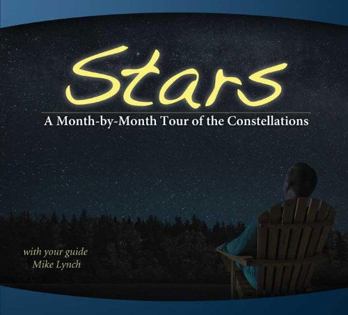 Cover for Mike Lynch · Stars: A Month-by-Month Tour of the Constellations (Spiral Book) [Spi edition] (2012)